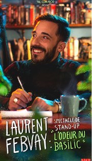Laurent Febvay dans L'odeur du basilic Garage Comedy Club Affiche