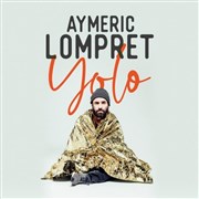 Aymeric Lompret dans Yolo Le Centre Culturel Affiche