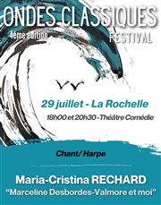 Marceline Desbordes : Valmore et moi | Festival Ondes Classiques Comdie La Rochelle Affiche
