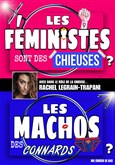 Les fministes sont des chieuses, les machos des connards Laurette Thtre Avignon - Petite salle